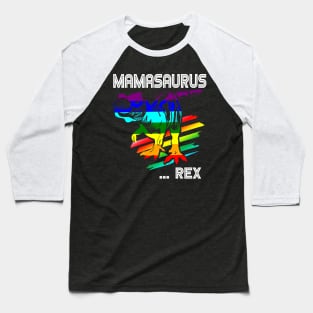 Mamasaurus Rex Womens Gay Pride LGBT Dinosaur Ally T-Shirt Baseball T-Shirt